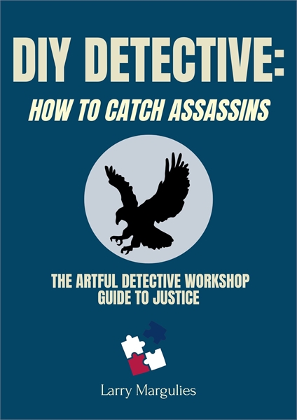 DIY Detective: How to Catch Assassins: :... by Margulies, Larry