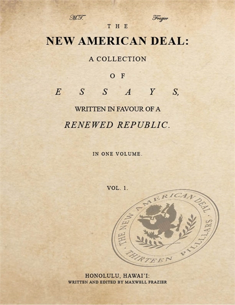 The New American Deal : A Collection of ... by Frazier, Maxwell