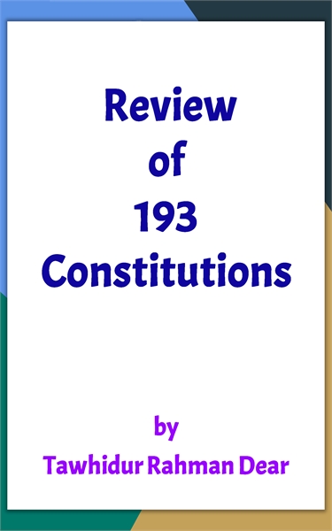Review of 193 Constitutions by Dear, Tawhidur Rahman