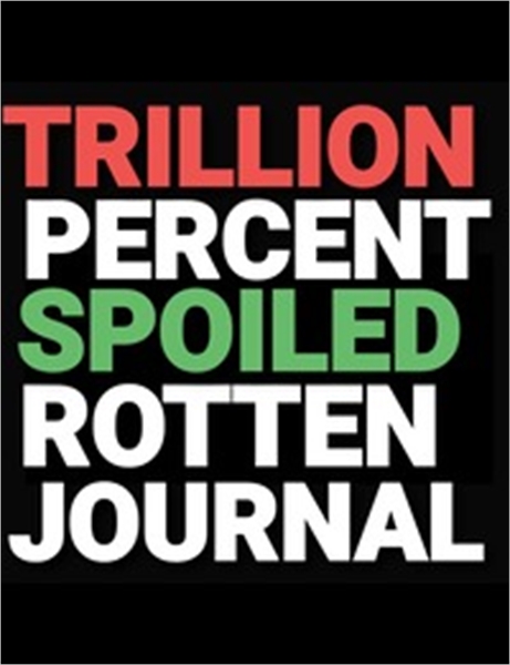 Trillion Percent Spoiled by Randolph, Lori