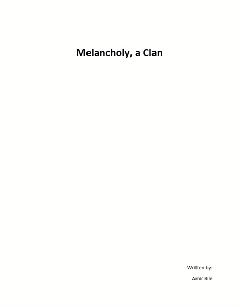 Melancholy, A Clan by Hussein, Amir, Bile