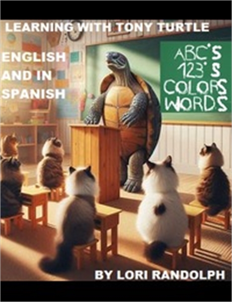 Learning with Tony Turtle by Randolph, Lori