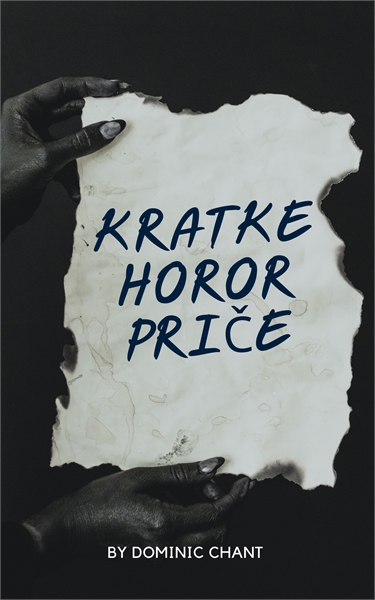 Kratke Horor Priče Volume 1 by Chant, Dominic