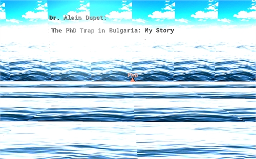 The PhD Trap in Bulgaria: My Story by Dupet , Alain