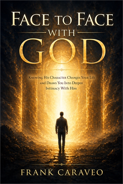 Face to Face With God  : Knowing His Cha... by Caraveo, Frank, Moses