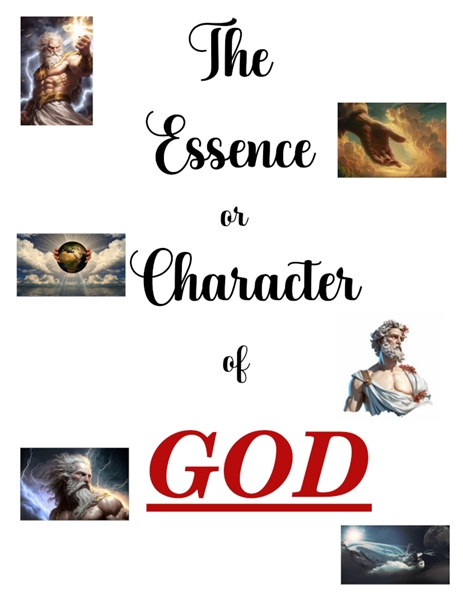 The Essence or Character of God by Ferraro, Frank, P, Dr.