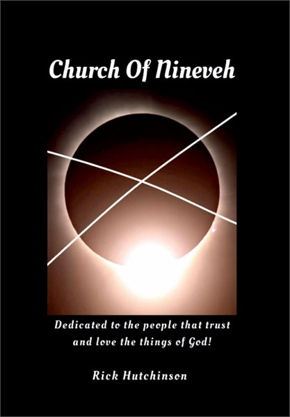 Church Of Nineveh : Dedicated to the peo... by Hutchinson, Rick, N